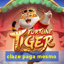 claze paga mesmo